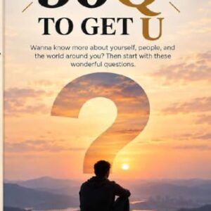 50Q TO GET U